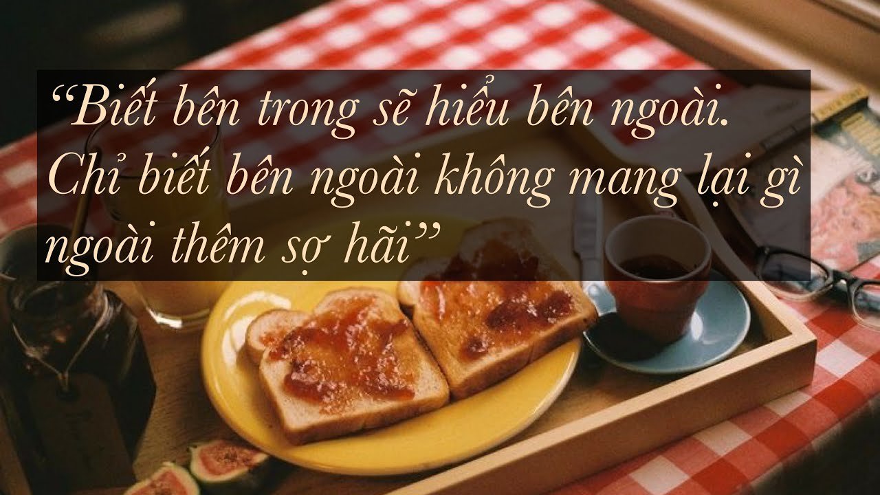 Leia mais sobre o artigo 8AM Messages #74: Biết bên trong sẽ hiểu bên ngoài