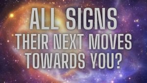 Leia mais sobre o artigo All Signs – Their Next Move Towards You? Timestamps In Comments.