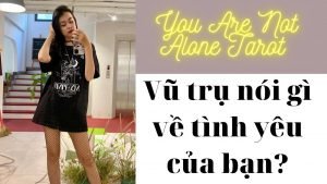 Leia mais sobre o artigo ✨✨Tarot: Vũ trụ nói gì về tình yêu của bạn? You Are Not Alone Tarot