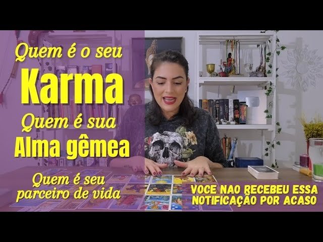 Leia mais sobre o artigo 🔥 TAROT REVELA QUEM É SUA ALMA GÊMEA E QUEM É SEU KARMA
