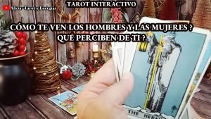 Leia mais sobre o artigo ✨Cómo te Ven los Hombres y cómo las Mujeres ? 😏 Qué Perciben de Ti ? 😲 #tarot Interactivo✨
