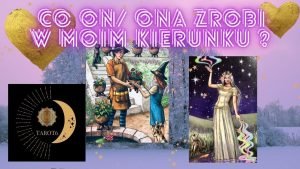Leia mais sobre o artigo Co on / ona zrobi w moim kierunku ? 💥✨ Wybierz kartę tarot