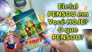 Leia mais sobre o artigo 😍ELE(A) PENSOU EM MIM HOJE TAROT? O QUE PENSOU? O QUE VAI FAZER? Como ele está em relação a mim hoje
