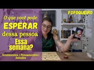 Leia mais sobre o artigo O que ESPERAR DELE (a) essa semana? Sentimentos | Pensamentos e Atitudes