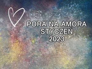 Leia mais sobre o artigo Przekaz ” Pora na Amora” dla wszystkich znaków zodiaku na styczeń 2023.