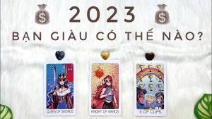Leia mais sobre o artigo TÀI CHÍNH NĂM 2023 – BẠN GIÀU CÓ THẾ NÀO? 💰💎Tarot🍀🥇 YOUR FINANCE IN 2023 – HOW RICH ARE YOU?