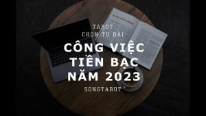 Leia mais sobre o artigo tarot: chọn tụ bài: công việc / tiền bạc năm 2023