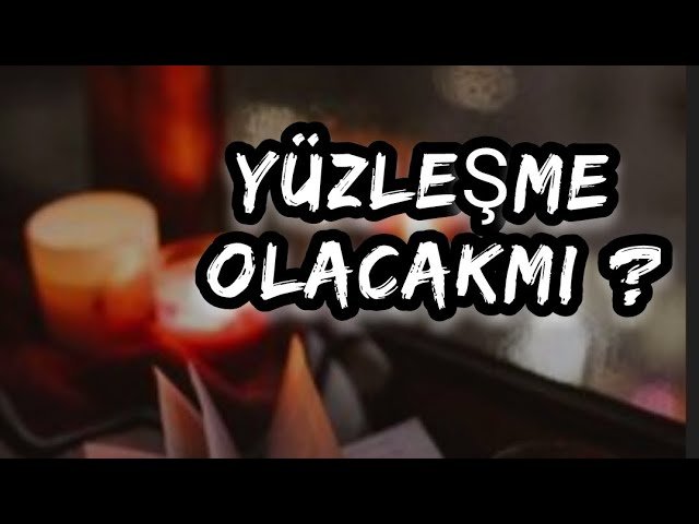 Leia mais sobre o artigo YÜZLEŞME OLACAKMI ? #tarotfalı #aklımdakikişibenidüşünüyormu #katinafalı #yasakaşk #erildişil