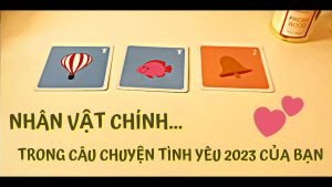 Leia mais sobre o artigo 💕 TAROT | NHÂN VẬT CHÍNH TRONG CÂU CHUYỆN TÌNH YÊU 2023 CỦA BẠN LÀ AI ?