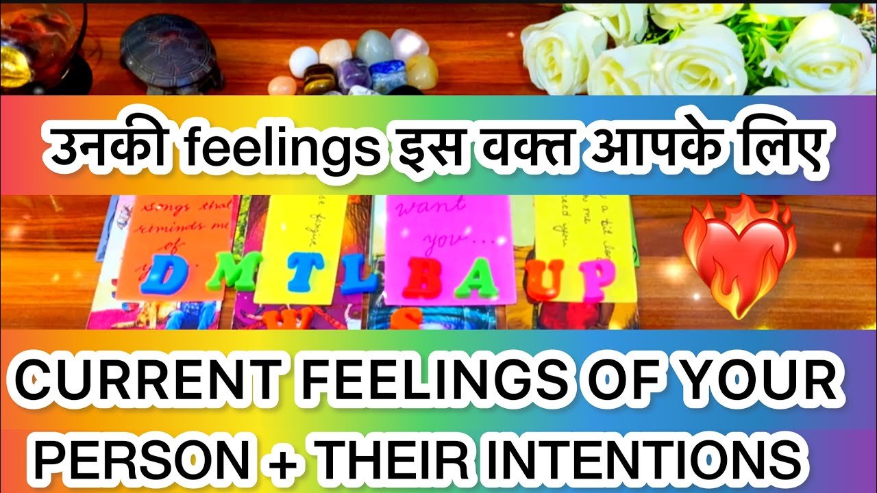 No momento, você está visualizando 💋❤️Current feelings of your person ❤️‍🔥इस वक्त उनकी feelings क्या हैं आपको लेकर 🥰