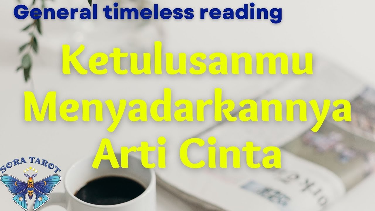 No momento, você está visualizando Ketulusanmu Menyadarkannya Arti Cinta (Timeless reading)