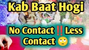 Leia mais sobre o artigo ‼️No Contact‼️Block/Less Communication 😟 Kab Tak Baat Hogi 🤔 Timeless Tarot