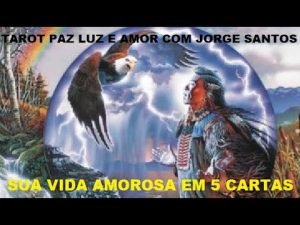 Leia mais sobre o artigo ❤️🔮🧡SUA VIDA AMOROSA EM 5 CARTAS❤️🔮🧡 TAROT PAZ LUZ E AMOR COM JORGE SANTOS