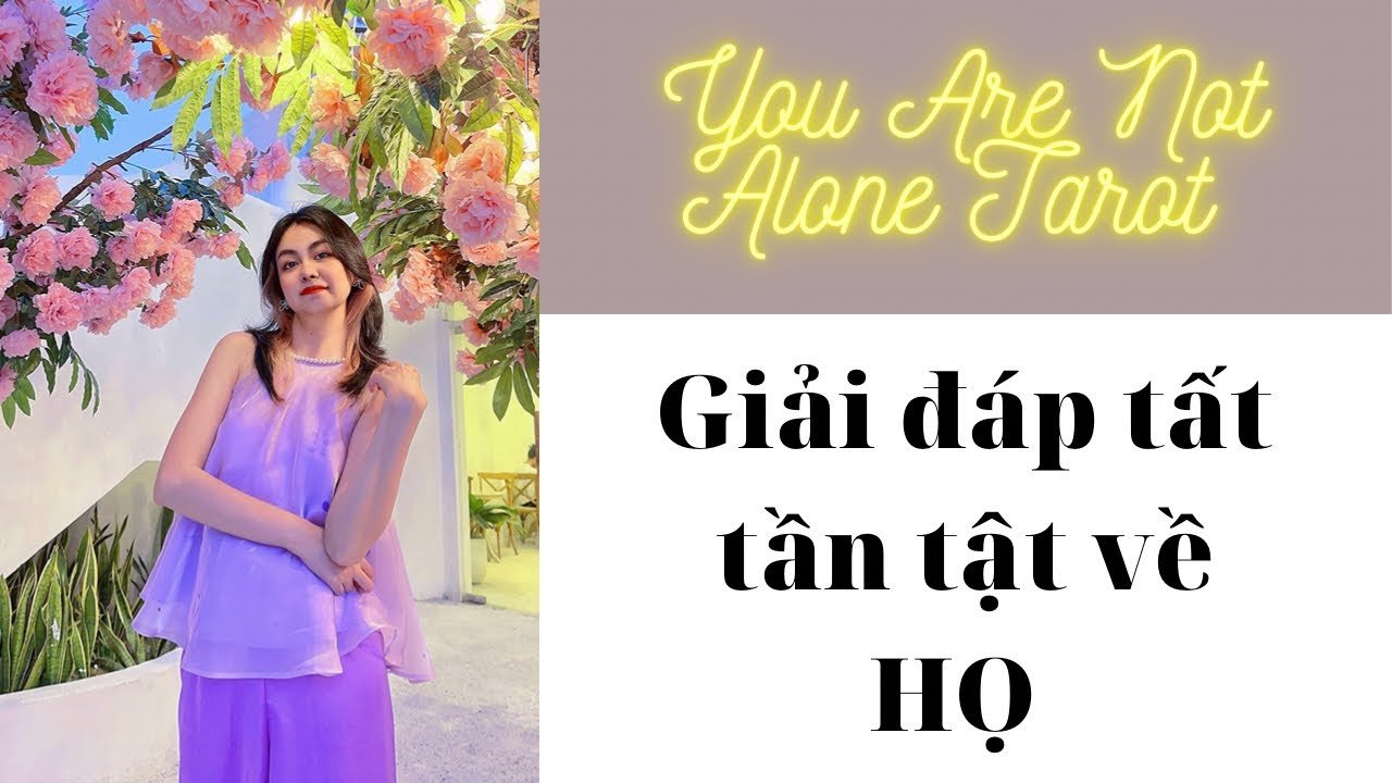 No momento, você está visualizando ✨✨Tarot: Giải đáp tất tần tật về HỌ? You Are Not Alone Tarot