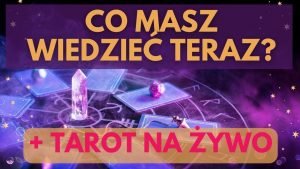 Leia mais sobre o artigo CO MASZ WIEDZIEĆ TERAZ? 👑  WYBIERZ KARTĘ ➕ TAROT NA ŻYWO⭐ PYTANIA SĄ PŁATNE