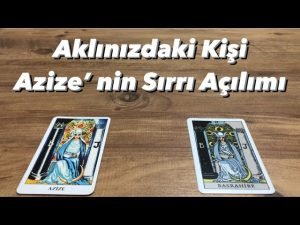 Leia mais sobre o artigo Deste Seç- Aklımdaki Kişi- Aklınızdaki Kişi Azize’ nin Sırrı Tarot Açılımı