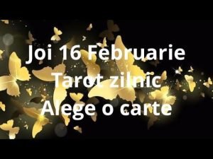 Leia mais sobre o artigo Joi 16 Februarie # tarot zilnic# alege o carte