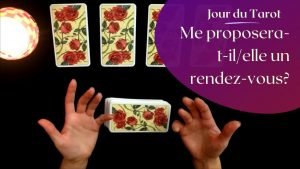 Leia mais sobre o artigo ME PROPOSERA-T-IL/ELLE UN RENDEZ-VOUS ? – Tirage de Tarot à choix