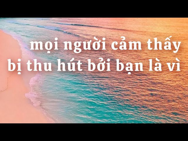 No momento, você está visualizando ☀️MỌI NGƯỜI CẢM THẤY BỊ THU HÚT BỞI BẠN VÌ ĐIỀU GÌ 🙏🏼