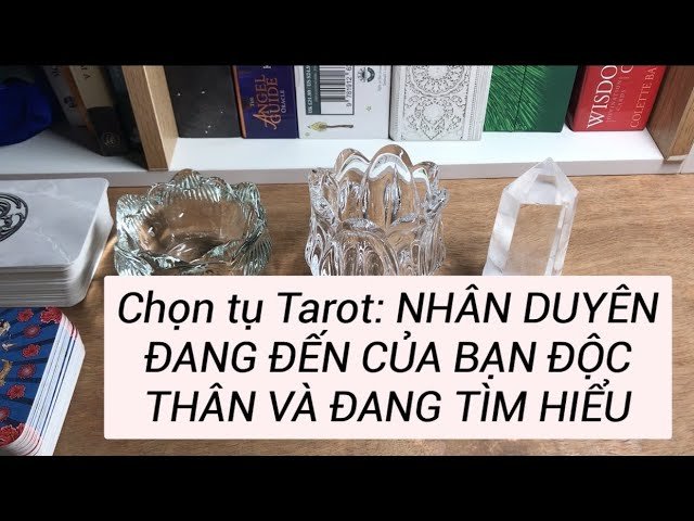 Leia mais sobre o artigo Tarot Love: NHÂN DUYÊN ĐANG ĐẾN CỦA BẠN ĐỘC THÂN VÀ ĐANG TÌM HIỂU
