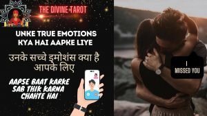Leia mais sobre o artigo ❤️UNKE TRUE EMOTIONS AAPKE LIYE | HIS CURRENT FEELINGS| HINDI TAROT READING ❤️ Timeless