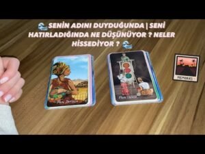 Leia mais sobre o artigo 🌊 SENİN ADINI DUYDUĞUNDA | SENİ HATIRLADIĞINDA NE DÜŞÜNÜYOR ? NELER HİSSEDİYOR 🌊