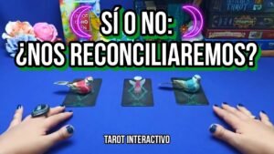 Leia mais sobre o artigo 💘SÍ O NO: TENDRÁN RECONCILIACIÓN❓💘👩‍❤️‍💋‍👨💍🔮 #tarot