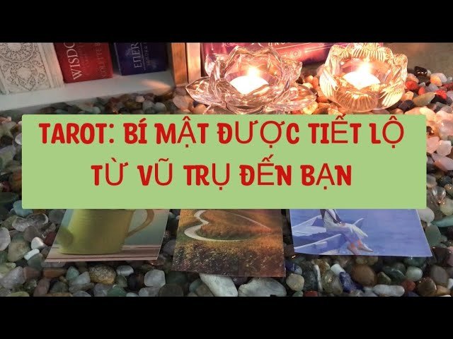 No momento, você está visualizando Tarot: BÍ MẬT ĐƯỢC TIẾT LỘ TỪ VŨ TRỤ ĐẾN BẠN