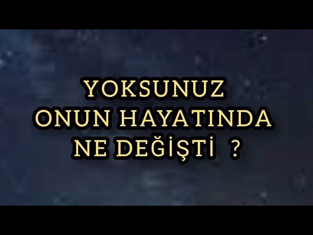 Leia mais sobre o artigo YOKSUNUZ  ,PEKİ AKLINIZDAKİ KİŞİNİN HAYATINDA NE DEĞİŞTİ ? #tarot #tarotfalı #erildişil