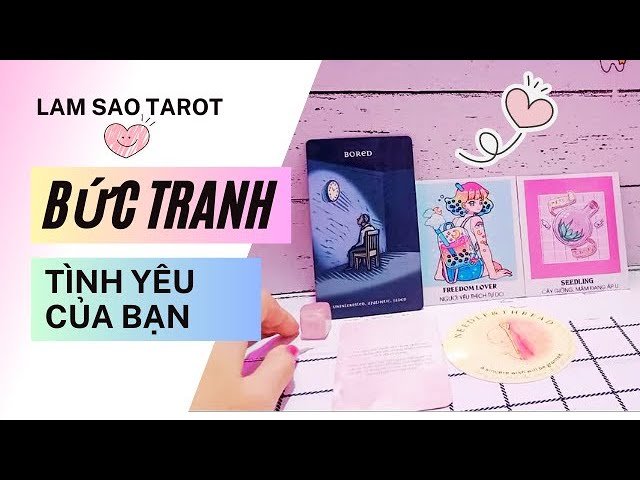 No momento, você está visualizando BỨC TRANH TÌNH YÊU CỦA BẠN SẼ RA SAO LÂM SAO TAROT #tarot #trendingshorts @LAMSAOTAROT