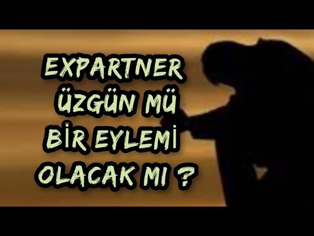 No momento, você está visualizando EXPARTNER ÜZGÜN MÜ  , GERİ DÖNECEK Mİ ? #aklımdakikisi #tarot #erildişil #tarotfalı #yasakaşk