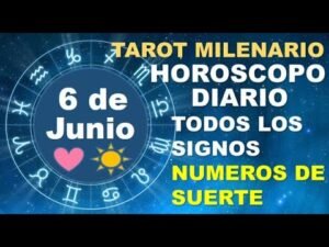 Leia mais sobre o artigo HOROSCOPO DE HOY 6 JUNIO 2023 Y NUMEROS DE LA SUERTE – TAROT MILENARIO