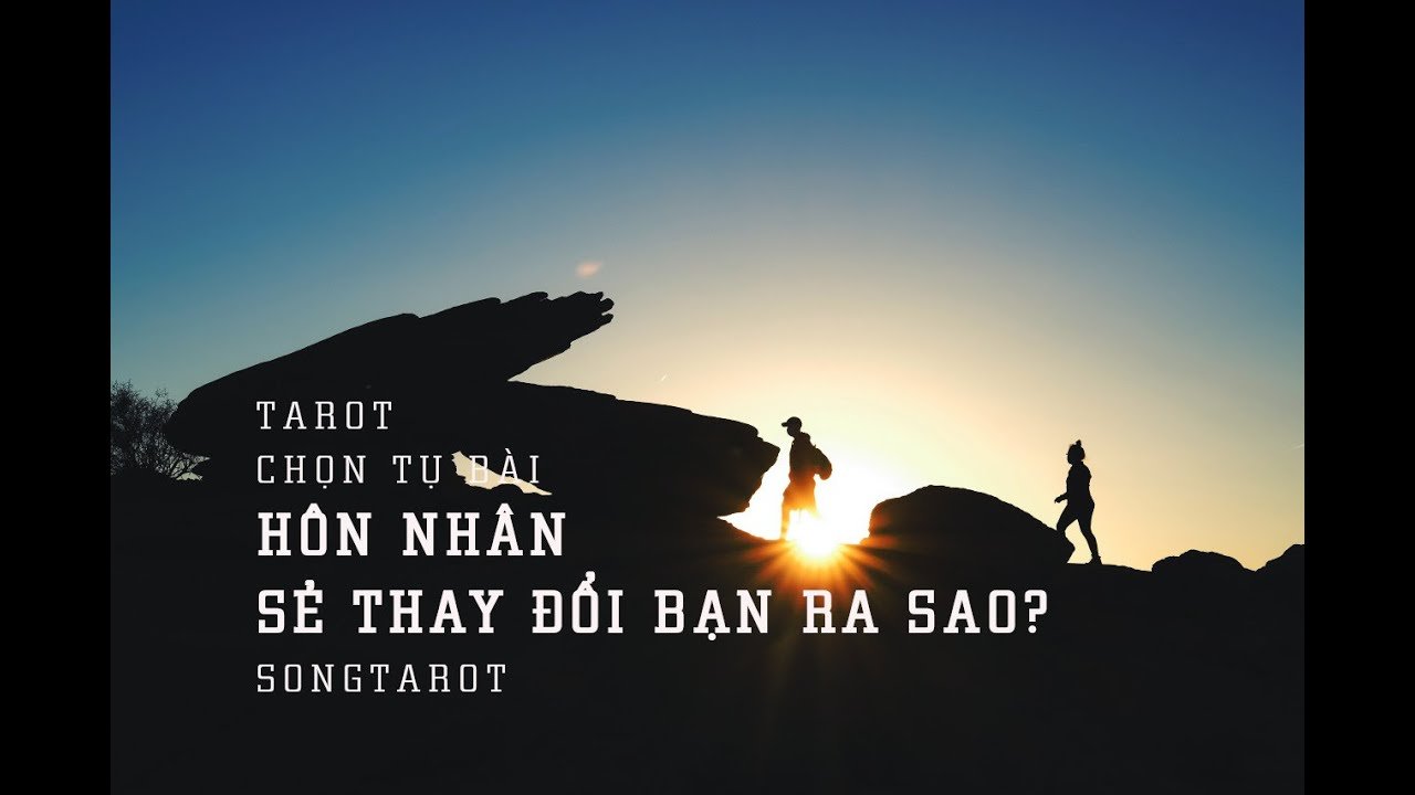 No momento, você está visualizando tarot: chọn tụ bài: hôn nhân sẻ thay đổi bạn ra sao?