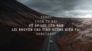 Leia mais sobre o artigo tarot: chọn tụ bài: về áp lực của bạn – lời khuyên cho tình huống hiện tại