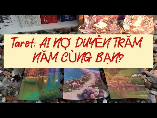 No momento, você está visualizando Tarot Love: AI NỢ DUYÊN TRĂM NĂM CÙNG BẠN?