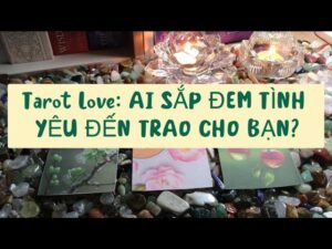 Leia mais sobre o artigo Tarot Love: AI SẮP ĐEM TÌNH YÊU ĐẾN TRAO CHO BẠN?