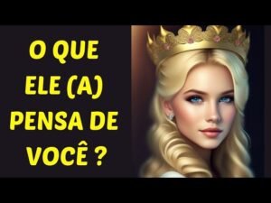 Leia mais sobre o artigo Tarot – O QUE ELE (A) PENSA DE MIM ? O que ele (a) acha de mim?