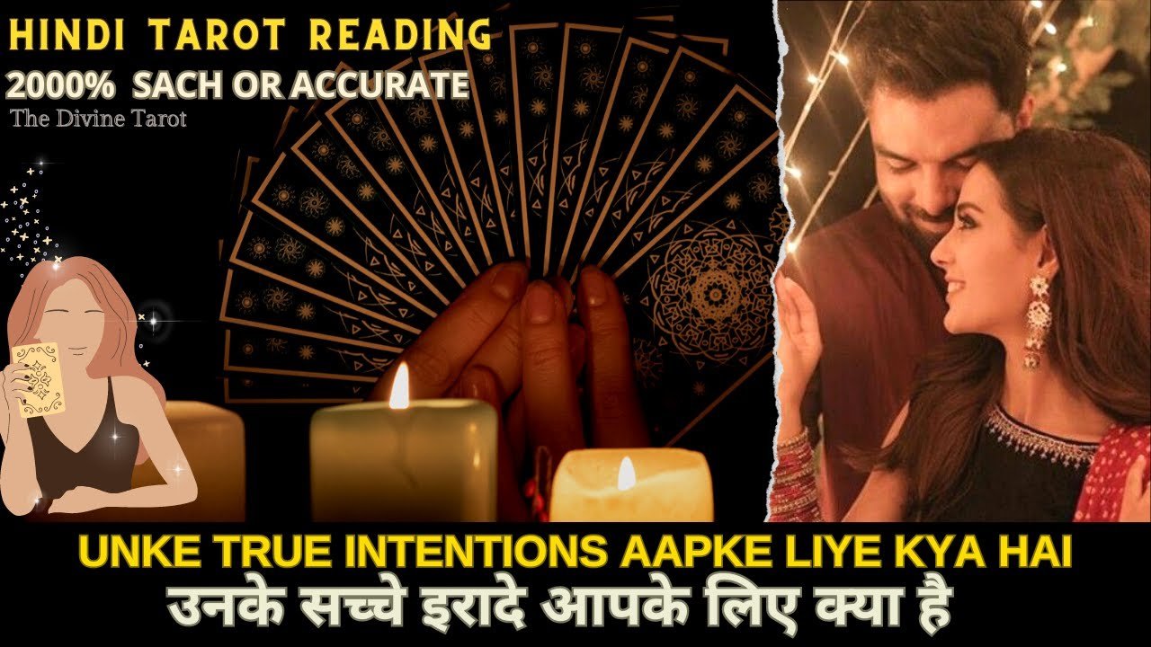 No momento, você está visualizando ⭐UNKE TRUE INTENTIONS APKE LIYE KYA HAI | HIS CURRENT FEELINGS | HINDI TAROT CARD READING