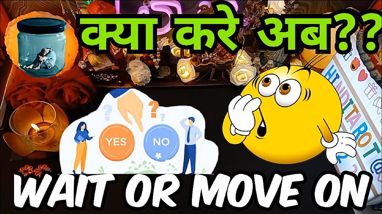 No momento, você está visualizando WAIT OR MOVE ON🤔KYA AAPKO UNKA INTEZAAR KERNA CHAHIYE🔮TAROT CARD READING IN HINDI TODAY TIMELESS 222
