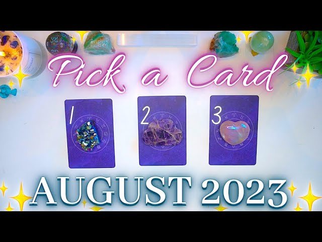 No momento, você está visualizando 😎🔮 AUGUST 2023 Messages & Predictions 🔮😎 Detailed Pick a Card Tarot Reading ✨