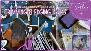 Leia mais sobre o artigo ✂️ Deck Mods #3: Trimming Sun & Moon, Edging le Tarot aux Ramures Étranges
