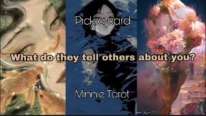 Leia mais sobre o artigo 💬🤔 Họ kể cho người khác về bạn điều gì? Phiên bản của bạn qua lời họ sẽ ra sao? | Minnie Tarot