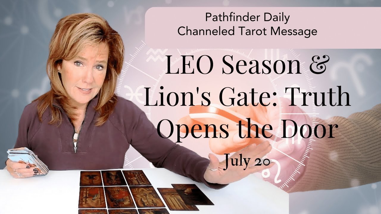 No momento, você está visualizando Daily Tarot : LEO Season & Lion’s Gate – Your Truth Opens The Door | Spiritual Path Guidance