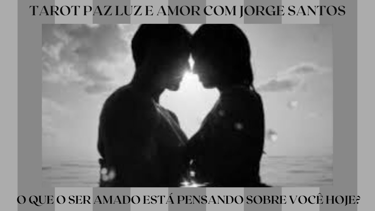 No momento, você está visualizando 🔮🥰💛O QUE O SER AMADO ESTÁ PENSANDO SOBRE VOCÊ HOJE?🔮🥰💛 TAROT PAZ LUZ E AMOR COM JORGE SANTOS