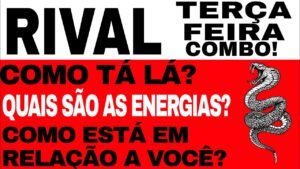 Leia mais sobre o artigo RIVAL COM ELE (A) HOJE TERÇA FEIRA COMBO TAROT BARALHO CIGANO