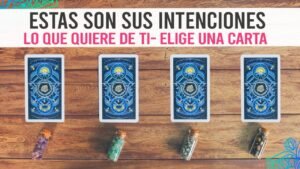 Leia mais sobre o artigo SUS INTENCIONES CONTIGO – ESTO ES LO QUE QUIERE DE TI – Tarot interactivo