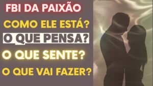 Leia mais sobre o artigo TAROT INVESTIGA O SER AMADO E REVELA  TODA A VERDADE SOBRE SEUS SENTIMENTOS E INTENÇÕES!