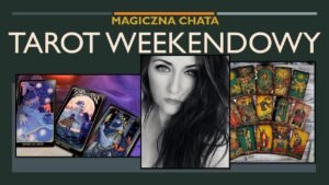 Leia mais sobre o artigo TAROT WEEKENDOWY 07-09 LIPCA