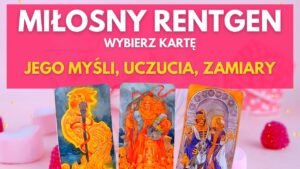 Leia mais sobre o artigo ❤️ MIŁOSNY RENTGEN – CZAS GO PRZEŚWIETLIĆ 😁 WYBIERZ KARTĘ➕ TAROT NA ŻYWO⭐ PYTANIA SĄ PŁATNE