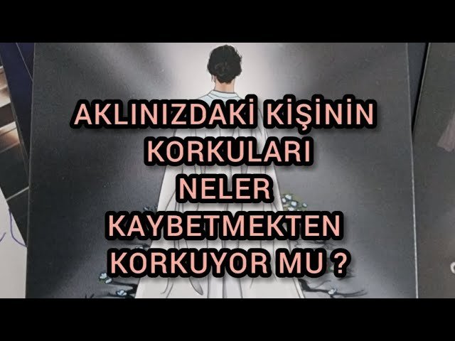 No momento, você está visualizando AKLINIZDAKİ KİŞİNİN KORKULARI SİZİ KAYBETMEKTEN KORKUYOR MU ? #tarot #aklımdakikisi #erildişil